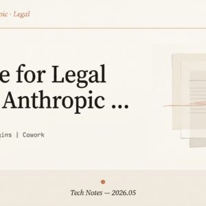 Claude for Legal 発表まとめ｜Anthropic がリーガルテック参入｜MCP 20コネクタ＋12プラグインで Word・Outlook から契約・訴訟まで【2026年5月】